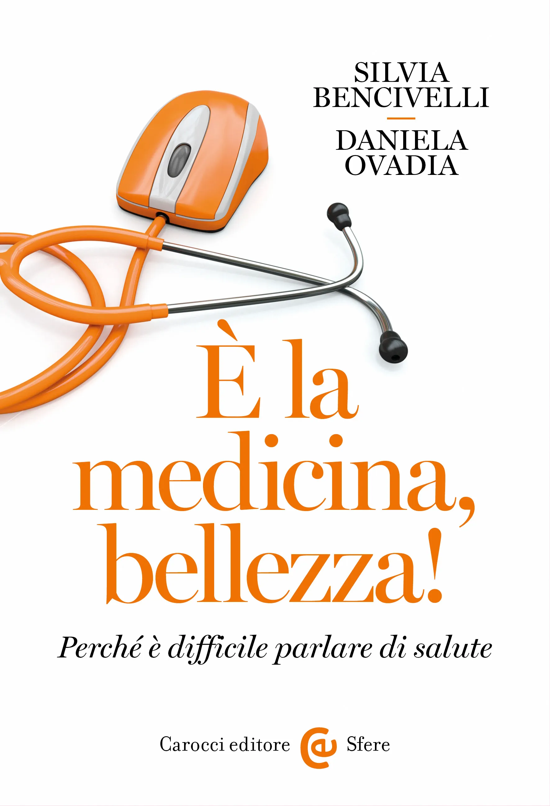 Copertina di È la medicina, bellezza!